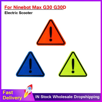 Светоотражающая наклейка Защитная Декоративная наклейка для Ninebot Max G30 G30D, Защитная треугольная предупреждающая надпись, отражающая Электрический скутер