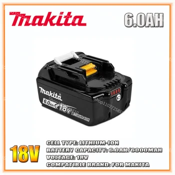 Makita Original 18V 6000MAH 6.0AH Аккумуляторная батарея Для электроинструмента, Светодиодная литий-ионная Замена LXT BL1860B BL1860 BL1850