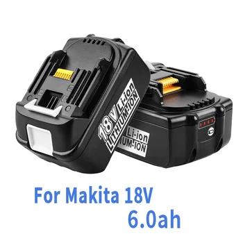 Новейший Обновленный Аккумулятор BL1860 для Makita 18V Battery 6.0ah Аккумуляторная Батарея BL1840 BL1850 Li-Ion для makita 18v Battery