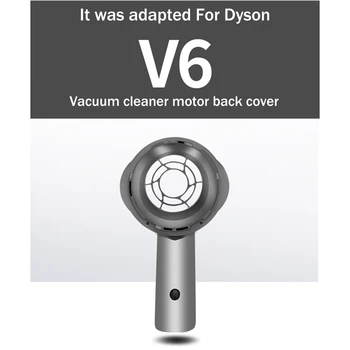 Для Пылесоса Dyson V6 Запасные Части Аксессуары Задняя Крышка Двигателя V6 Защитный Чехол